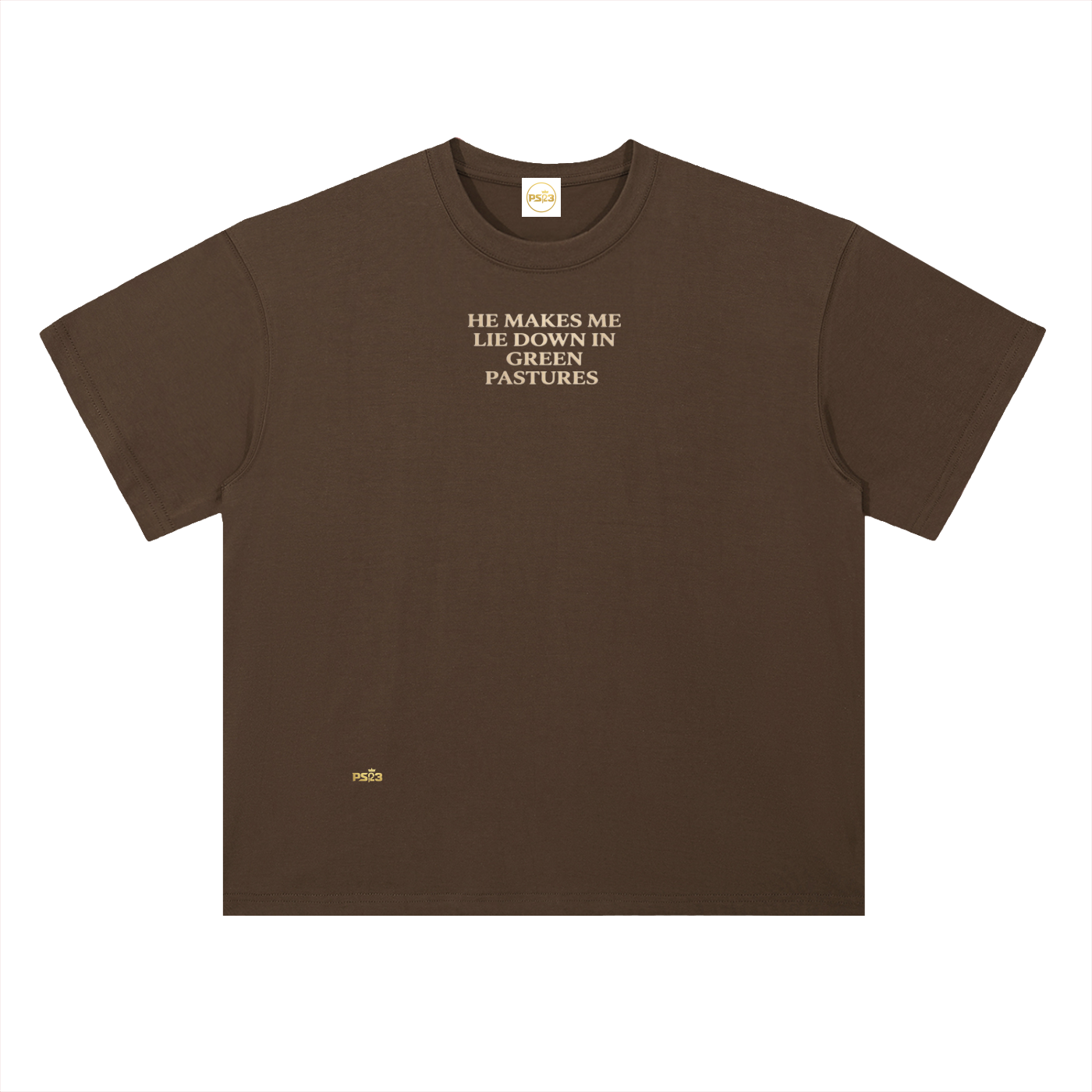 PS23 He makes me lie down in green pastures Heavyweight Drop Shoulder Cotton T-Shirt