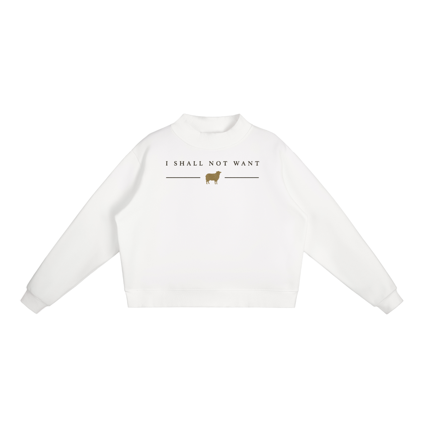 PS23 Women I shall not want Essential Fleece Mock-Neck Crew Sweatshirt