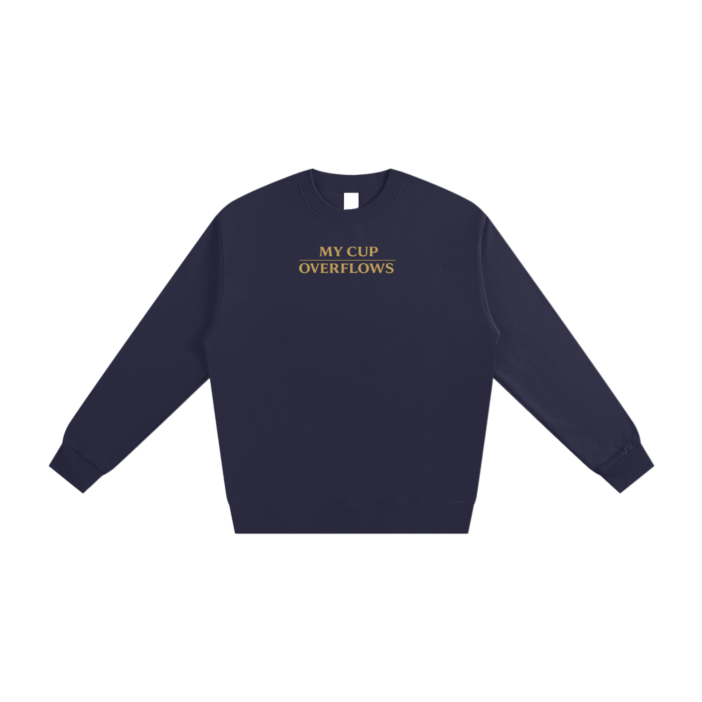 PS23 My cup overflows Heavyweight Essential Sweatshirt
