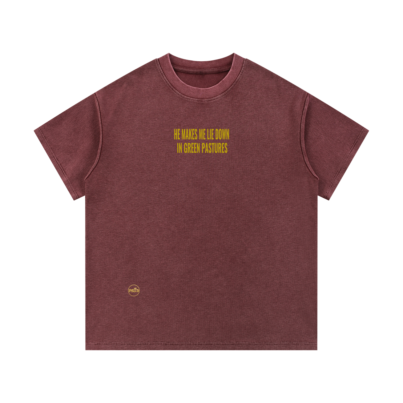 PS23 He makes me lie down in green pastures Mineral Wash Waffle Knit T-Shirt