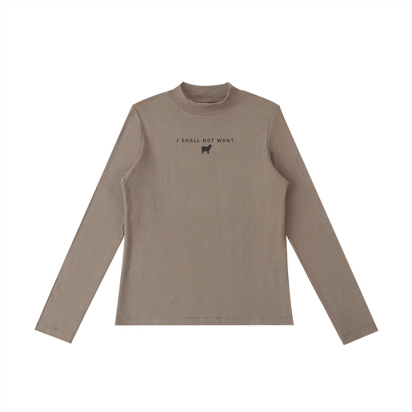 PS23 Women I shall not want Essential Mock Neck Long Sleeve T-Shirt