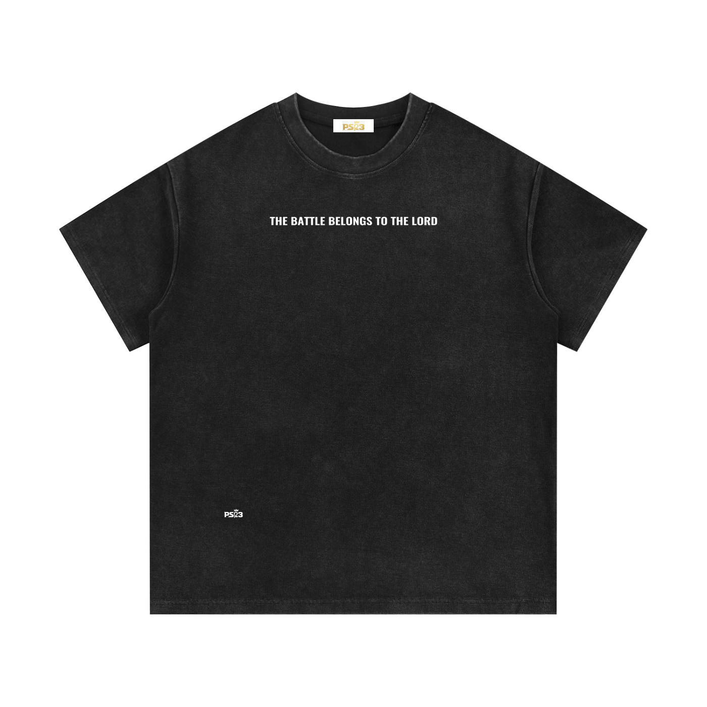 PS23 The battle belongs to The Lord Mineral Wash Waffle Knit T-Shirt