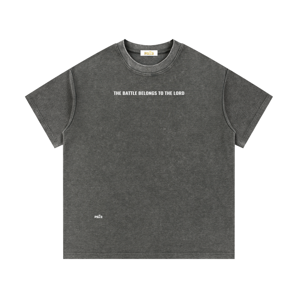 PS23 The battle belongs to The Lord Mineral Wash Waffle Knit T-Shirt