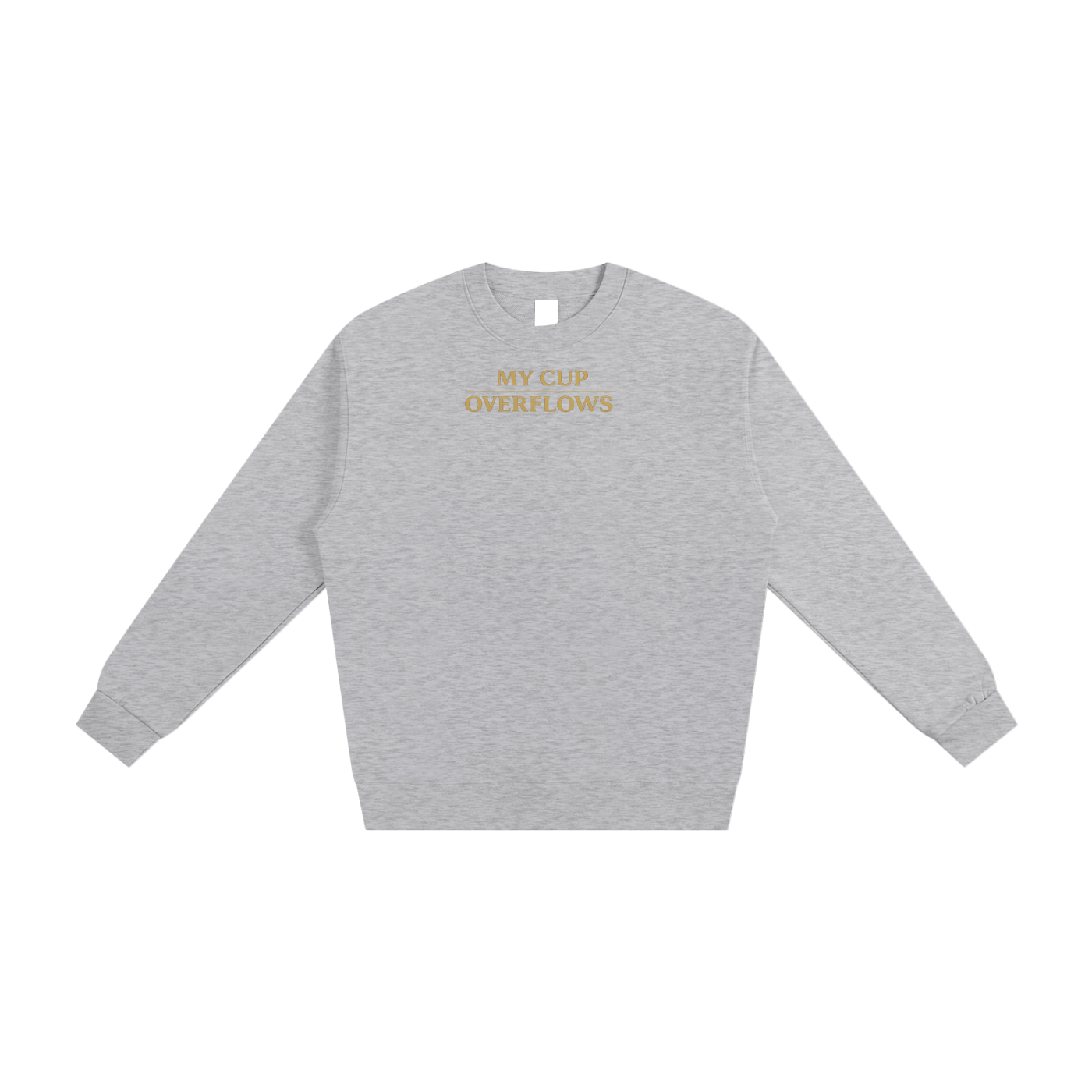 PS23 My cup overflows Heavyweight Essential Sweatshirt